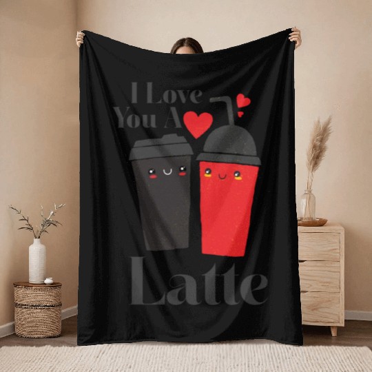 I Love You A Latte Couples Romance Throw Blankets