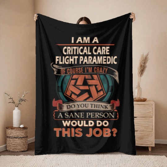 Critical Care Flight Paramedic Throw Blankets - Sane Pers