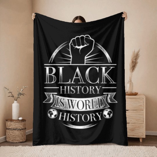 Black History Is World History Throw Blankets