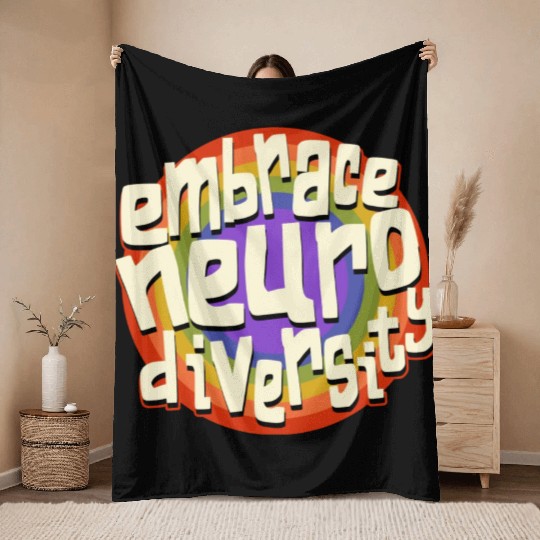 Embrace Neurodiversity Neurodiversity Awareness Throw Blankets