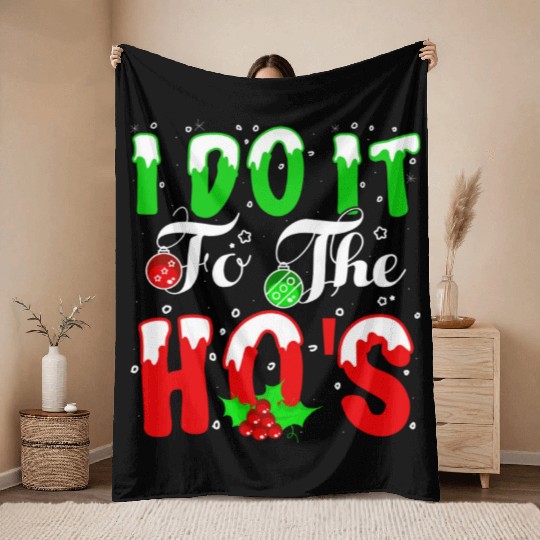 I Do It For The Hos nature Throw Blankets