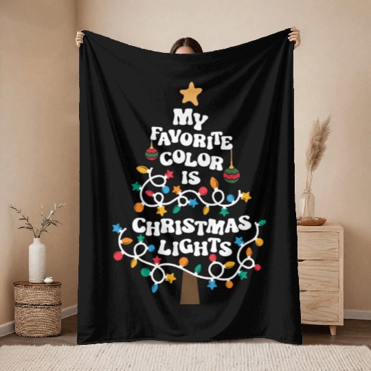 My Favorite Color is Christmas Lights Throw Blankets