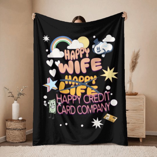 Happy Wife Happy Credit Card Company Throw Blankets