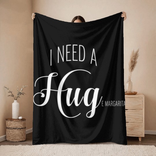 I Need A Huge Margarita Throw Blankets