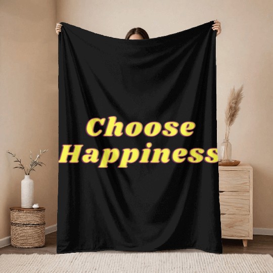 Choose Happiness Throw Blankets