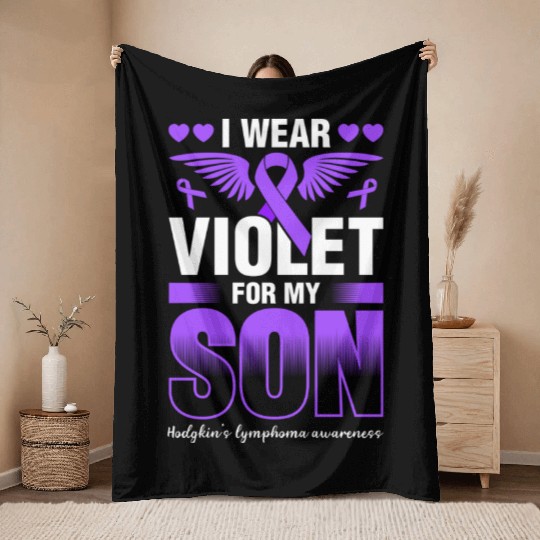 I Wear Violet For My Son Hodgkins Lymphoma Throw Blankets