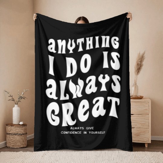 Anything i do is always great yellow Throw Blankets