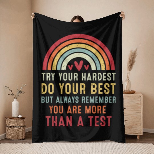 Try Your Hardest Do Your Best Teacher Throw Blankets
