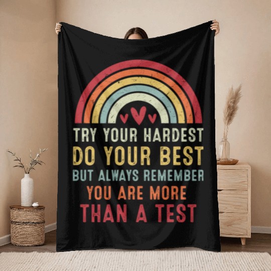 Try Your Hardest Do Your Best Teacher Throw Blankets
