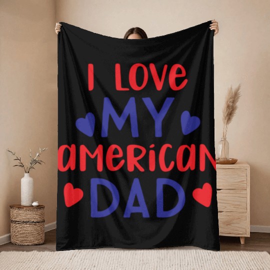 I Love My American Dad boy nature Throw Blankets