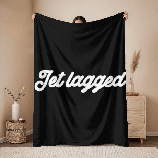 Flight Attendant Pilot Jet Lagged Vacation Throw Blankets