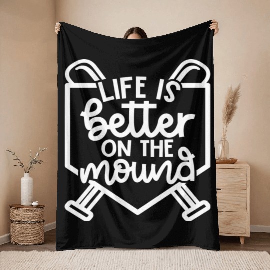 Life Is Better On The Mound Baseball Pitcher Throw Blankets