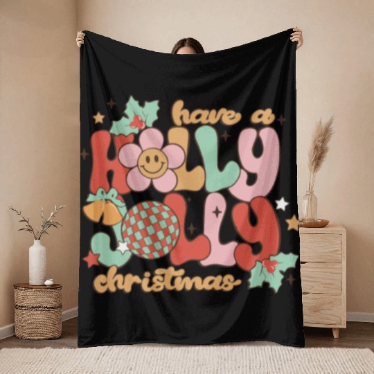 Have A Holly Jolly Christmas Throw Blankets