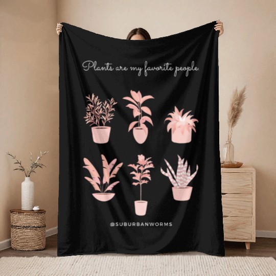 Plants Are My Favorite People Throw Blankets
