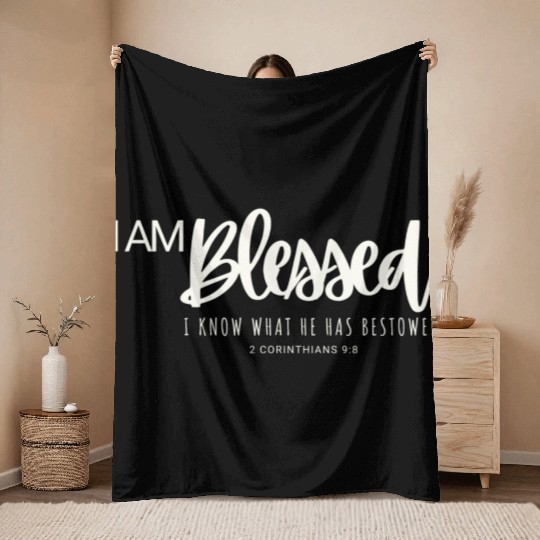 I Am Blessed Throw Blankets
