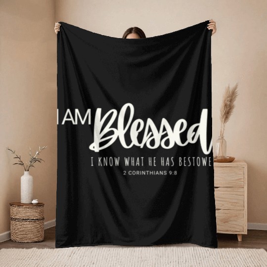 I Am Blessed Throw Blankets
