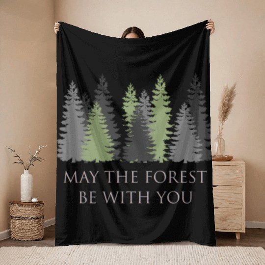 May The Forest Be With You Throw Blankets