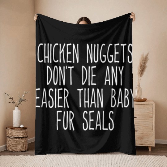 Chicken Nuggets Dont Die Any Easier Than Ba Throw Blankets