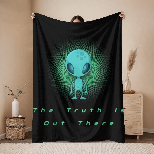 The Truth is out there Alien T- Throw Blankets