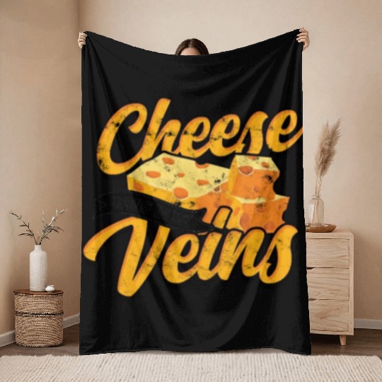 Cheese runs in my veins - Cheese Throw Blankets