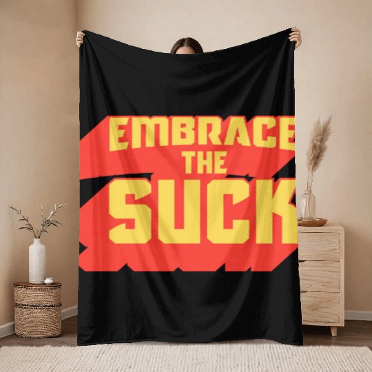 Embrace The Suck Acdefgh Throw Blankets