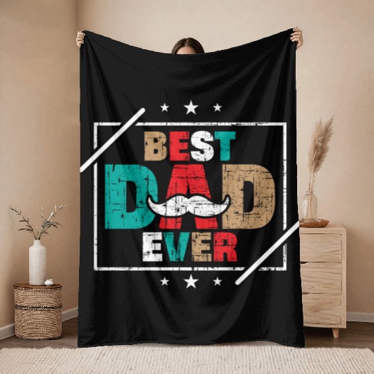 BEST DAD EVER Throw Blankets