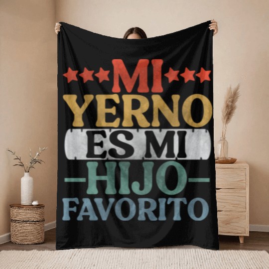 Mi Yerno Es Mi Hijo Favorito My Son In Law Throw Blankets