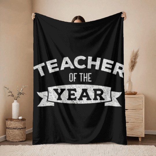 Teacher Of The Year Teacher Appreciation s Throw Blankets