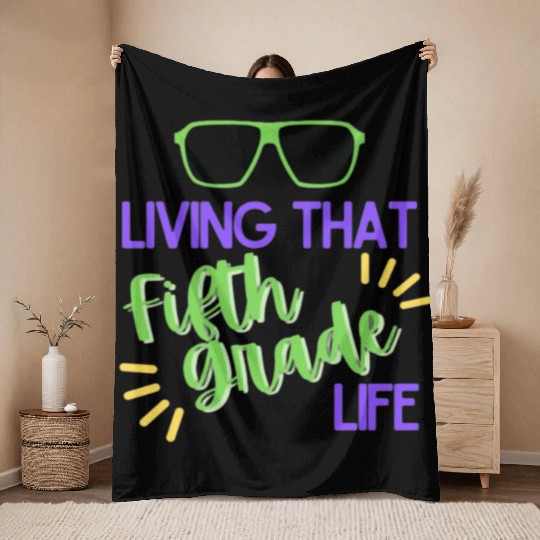 Embrace the Epic Adventures of Fifth Grade Life” Throw Blankets
