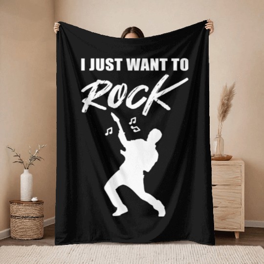 Just want Rock Band Member Gift Throw Blankets