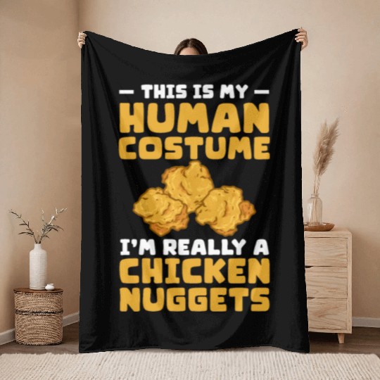 This Is My Human Costume I'm A Chicken Nuggets Throw Blankets