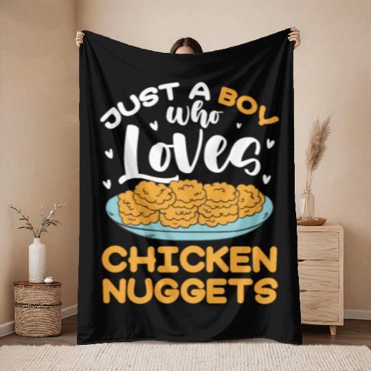 Just A Boy Who Loves Chicken Nuggets Throw Blankets