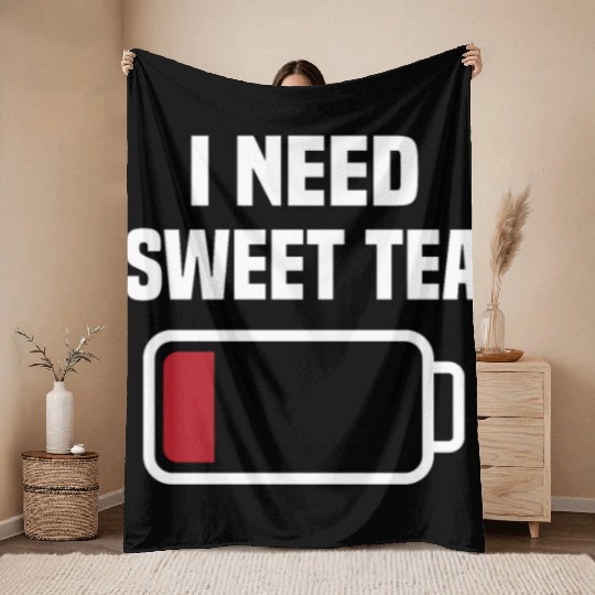 I Need Sweet Tea Throw Blankets