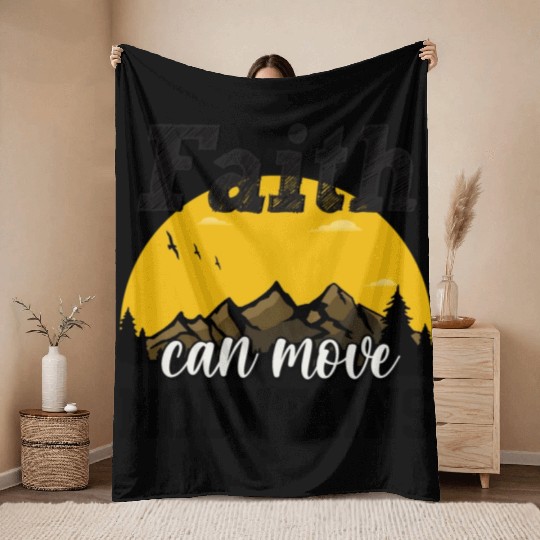 Faith Can Move Mountains Throw Blankets
