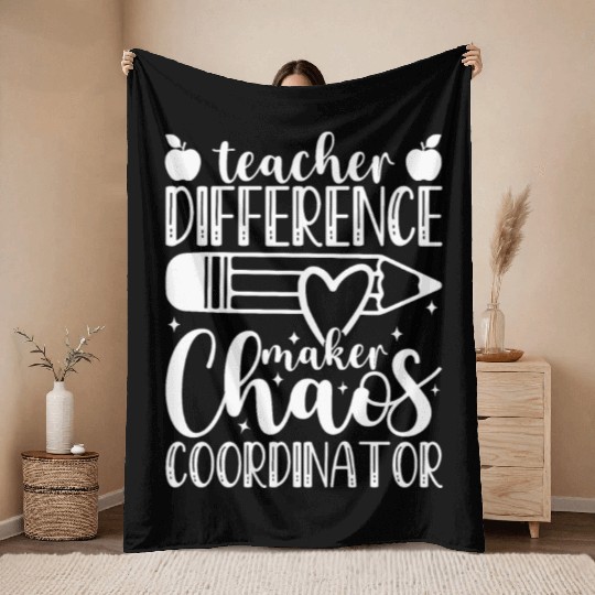 Teacher Difference Maker Chaos Coordinator Teacher Throw Blankets