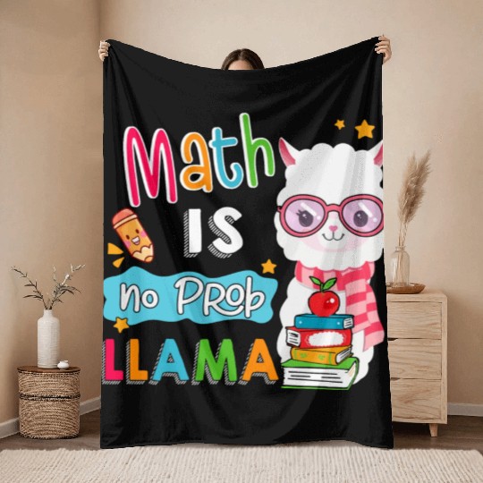 Math Is No Prob Llama Math Teacher Llama Lover S Throw Blankets