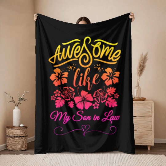 Awesome Like My Son In Law Throw Blankets