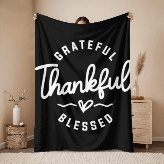Embrace Abundant Gratitude - Grateful, Thankful Throw Blankets