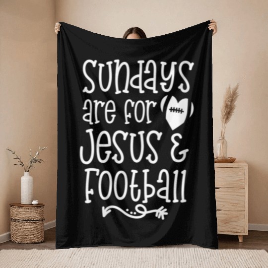 Sundays Are For Jesus And Football Game Day Throw Blankets
