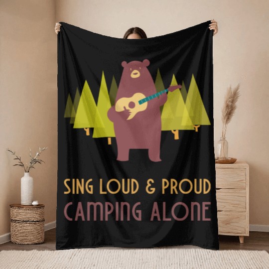 Sing loud and proud - camping alone Throw Blankets