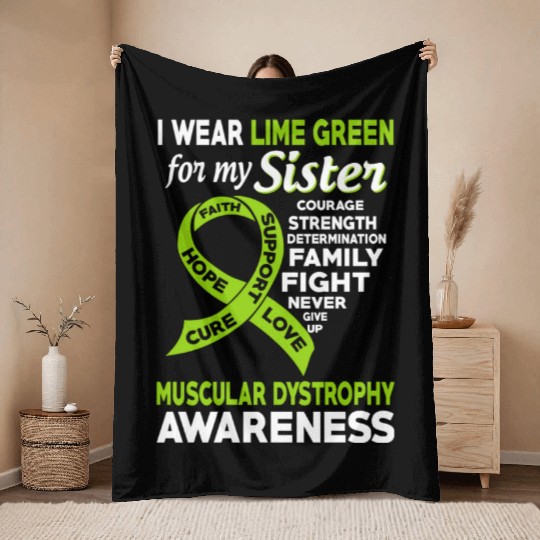 I Wear Lime Green For My Sister Muscular Dystrophy Throw Blankets