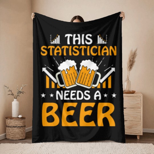This Statistician Needs A Beer Job Statistics Throw Blankets