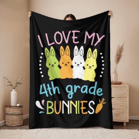 I Love My 4th Grade Bunnies Happy Easter Day To Me Throw Blankets