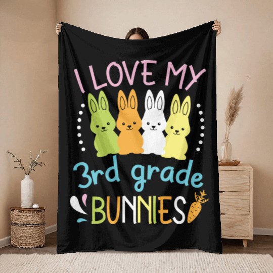 I Love My 3rd Grade Bunnies Happy Easter Day Throw Blankets