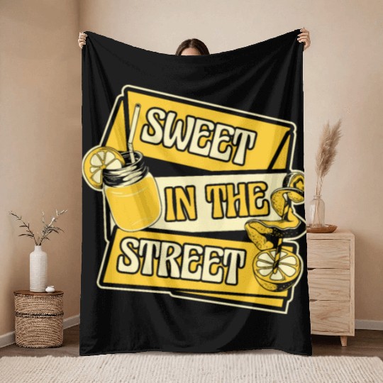 Sweet In The Street Lemon Juice Business Lemonade Throw Blankets