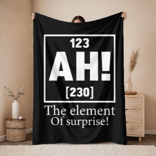 123 AH 230 THE ELEMENT OF SURPRISE Throw Blankets