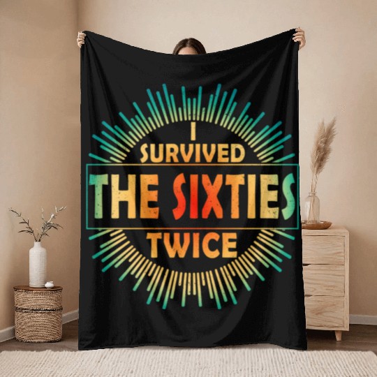 I Survived The Sixties 60S Twice Throw Blankets