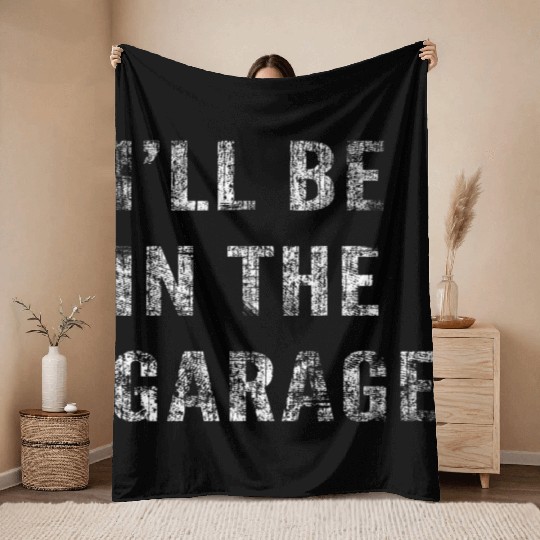 Funny Car Guy, Mechanic, I'll Be In The Garage Throw Blankets