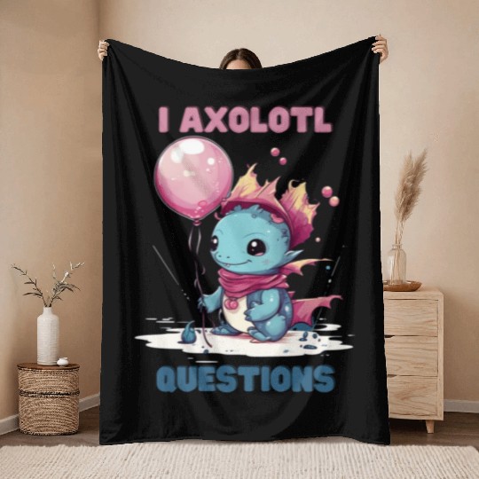 I Axolotl Questions Cute Axolotl Kawaii Throw Blankets