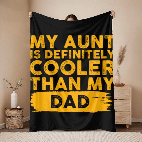 Humor Auntie Gift My Aunt Is Definitely Cooler Throw Blankets